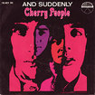CHERRY PEOPLE / And Suddenly / Imagination (7inch)
